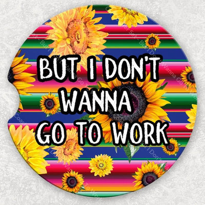 Car Coaster Set - But I Dont Wanna Go To Work