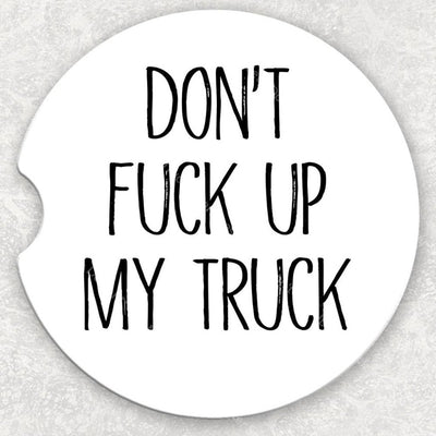 Car Coaster Set - Dont F*** Up My Truck