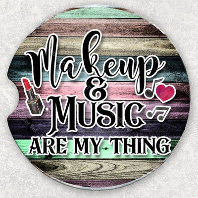 Car Coaster Set - Makeup & Music Are My Thing