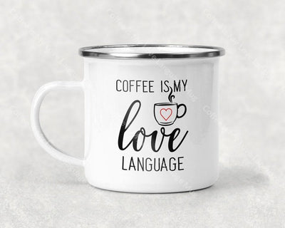 Coffee Is My Love Language Mug