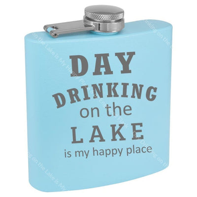 Day Drinking On The Lake Is My Happy Place 6 Oz Engraved Flask Polar Camel