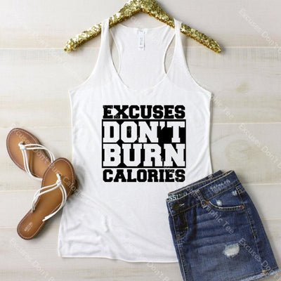 Excuses Dont Burn Calories Graphic Tee Graphic Tee