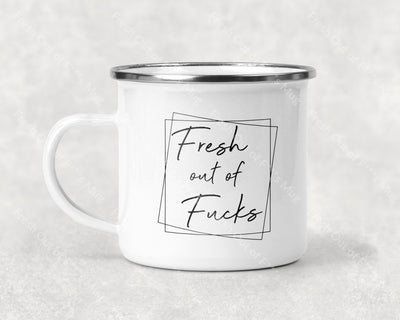 Fresh Out Of F***s Mug Coffee