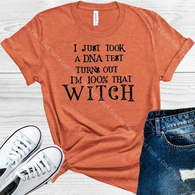 I Just Took A Dna Test Turns Out Im 100% That Witch Graphic Tee Graphic Tee