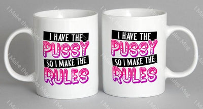 I Make The Rules Mug Coffee