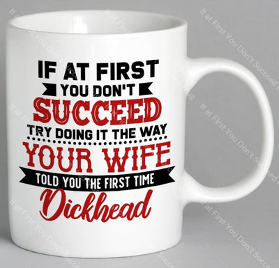If At First You Dont Succeed Mug Coffee
