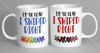 Im So Glad I Swiped Right (Black/red Version) Mug Coffee