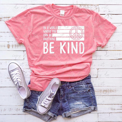 In A World Where You Can Be Anything Kind Graphic Tee Graphic Tee