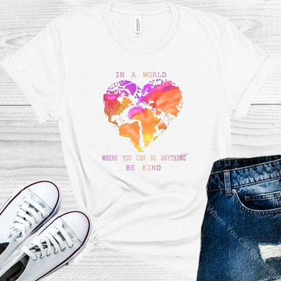 In A World Where You Can Be Anything Kind Graphic Tee Graphic Tee