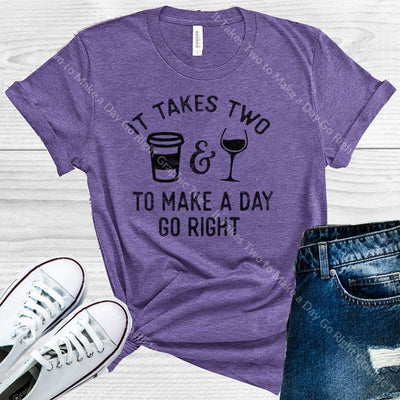 It Takes Two To Make A Day Go Right Graphic Tee Graphic Tee