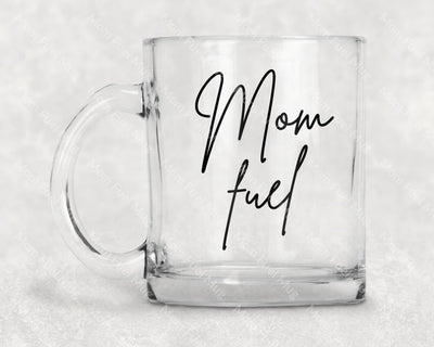 Mom Fuel Mug Coffee