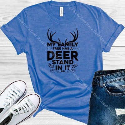 My Family Tree Has A Deer Stand In It Graphic Tee Graphic Tee