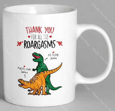 Thank You For All The Roargasms Mug Coffee
