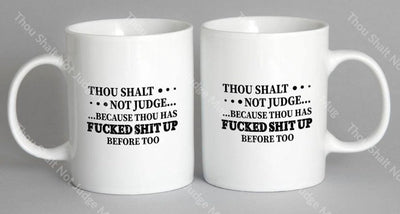 Thou Shalt Not Judge Mug Coffee
