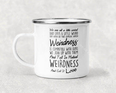 We Are All A Little Weird Mug Coffee