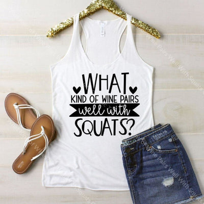 What Kind Of Wine Pairs Well With Squats Graphic Tee Graphic Tee