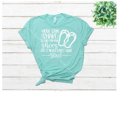 You Can Shake The Sand From Your Shoes But It Never Leaves Soul Graphic Tee Graphic Tee