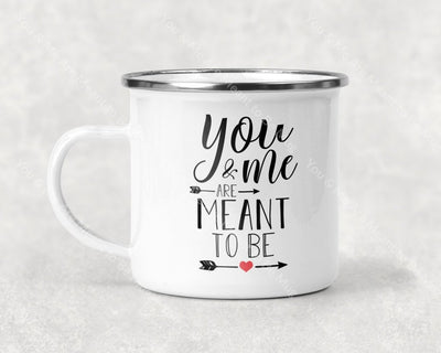 You & Me Are Meant To Be Mug Coffee