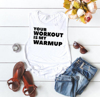 Your Workout Is My Warmup Graphic Tee Graphic Tee