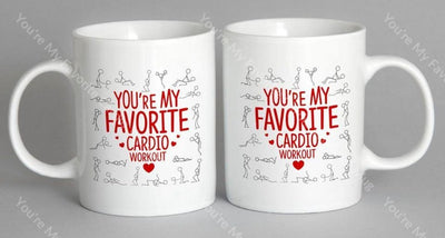 Youre My Favorite Cardio Workout Mug Coffee